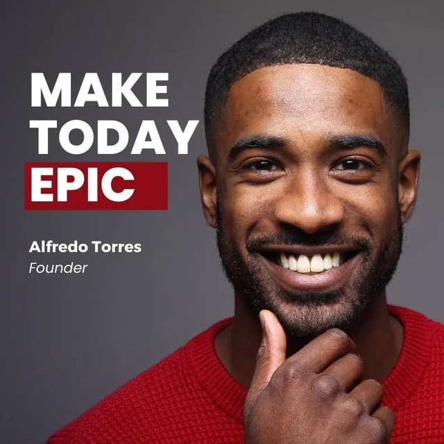 A man smiling with the words make today epic in front of him