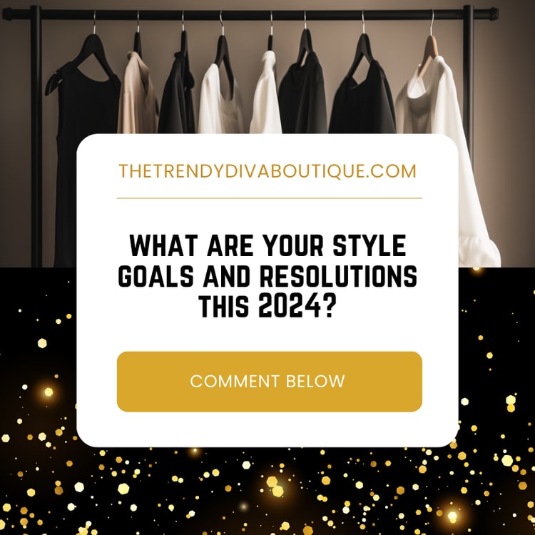 A rack of clothes with the words, what are your style goals and resolutions this