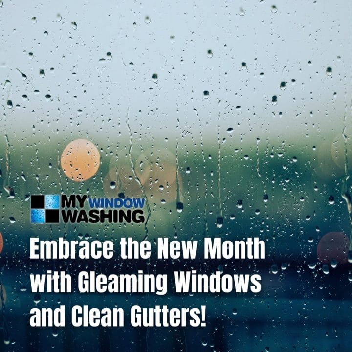 A window with rain drops on it and the words embrace the new month with cleaning