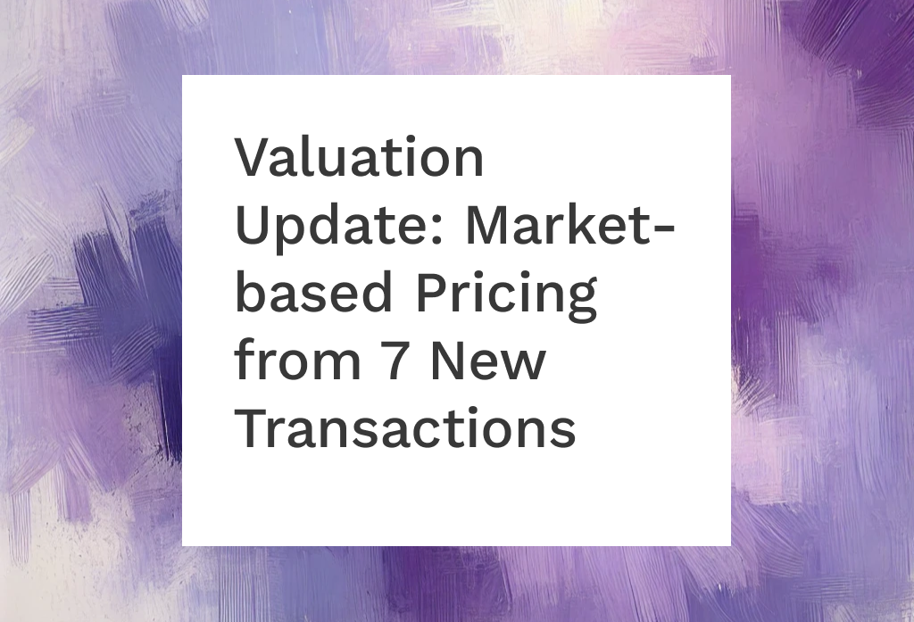 Cover Image for Valuation Update: Market-based Pricing from 7 New Transactions