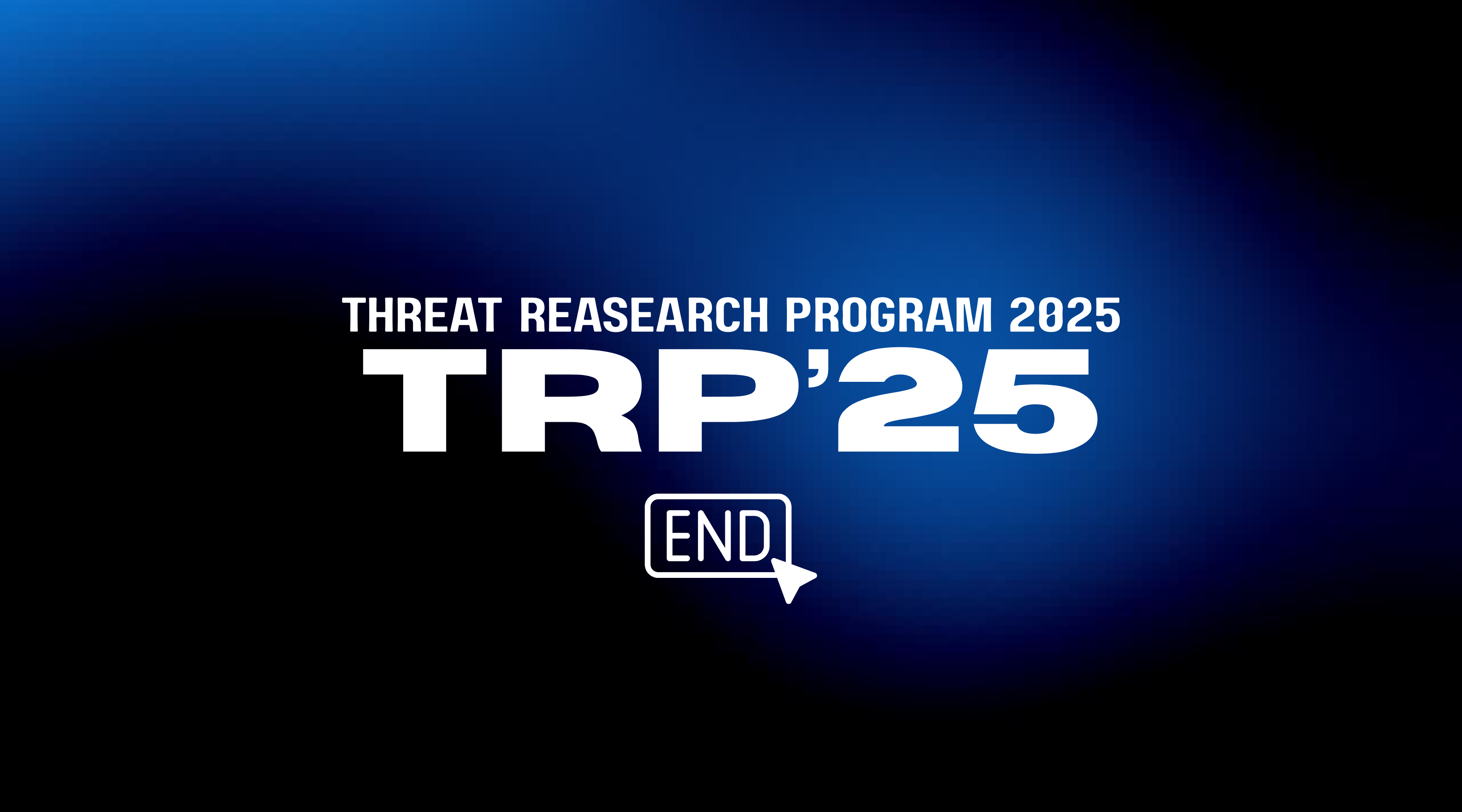 A blue background with a white text that reads, threat research program 2025 trp'25