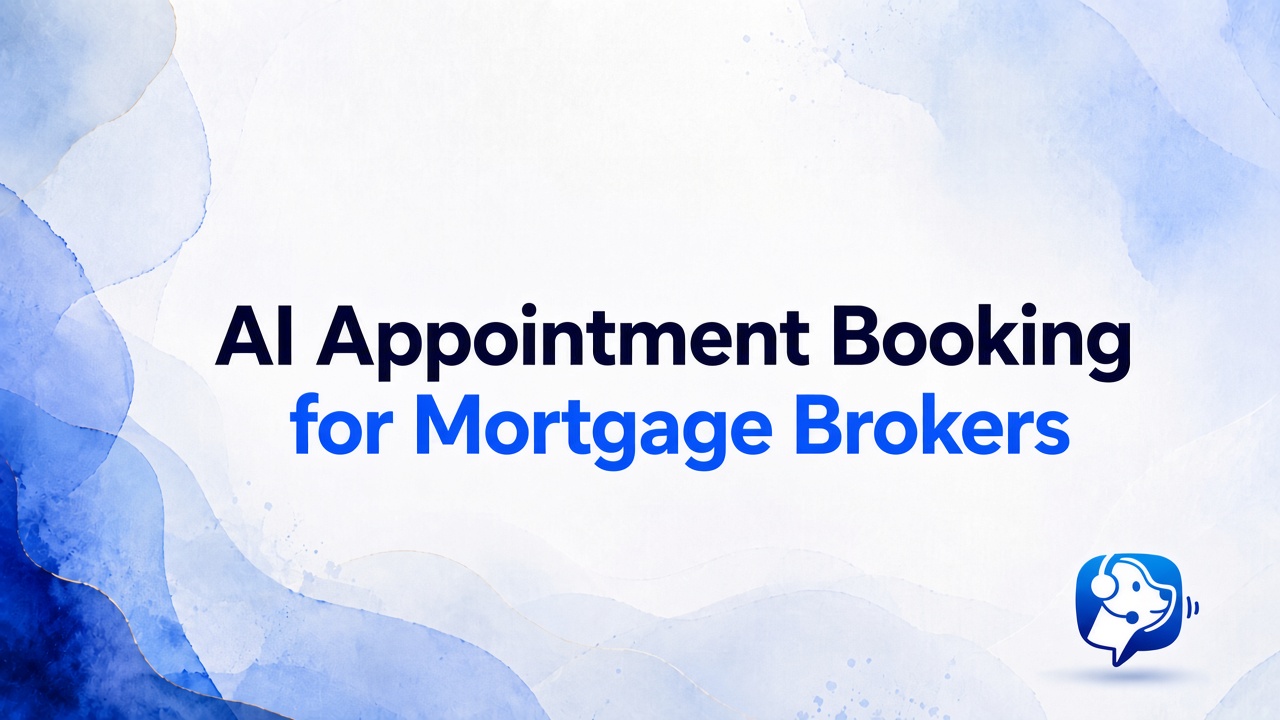 AI Appointment Booking for Mortgage Brokers