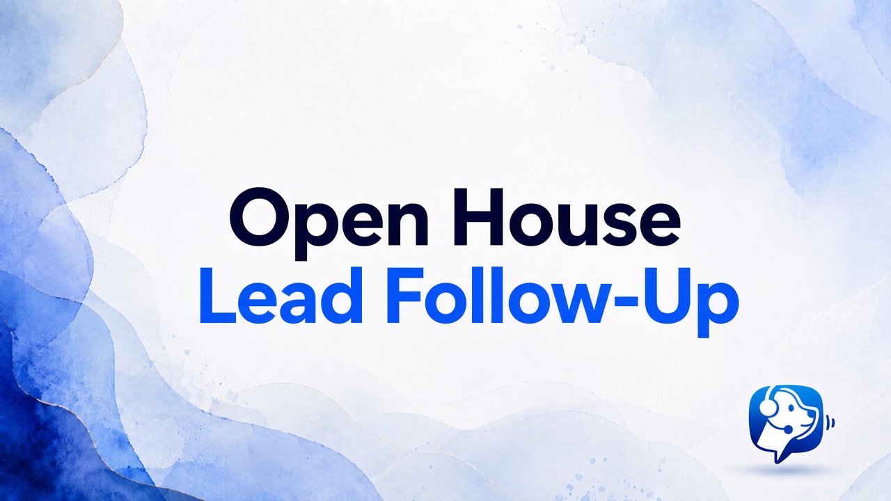 Open House Lead Follow-Up