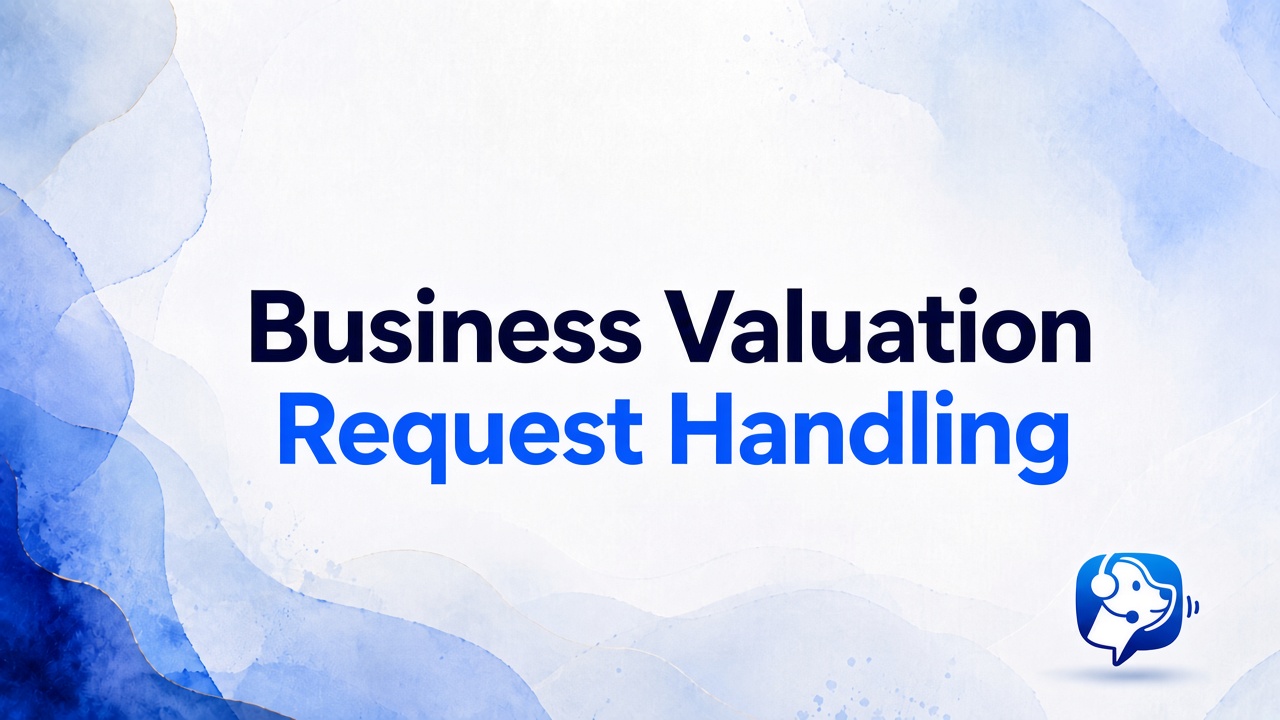 Business Valuation Request Handling