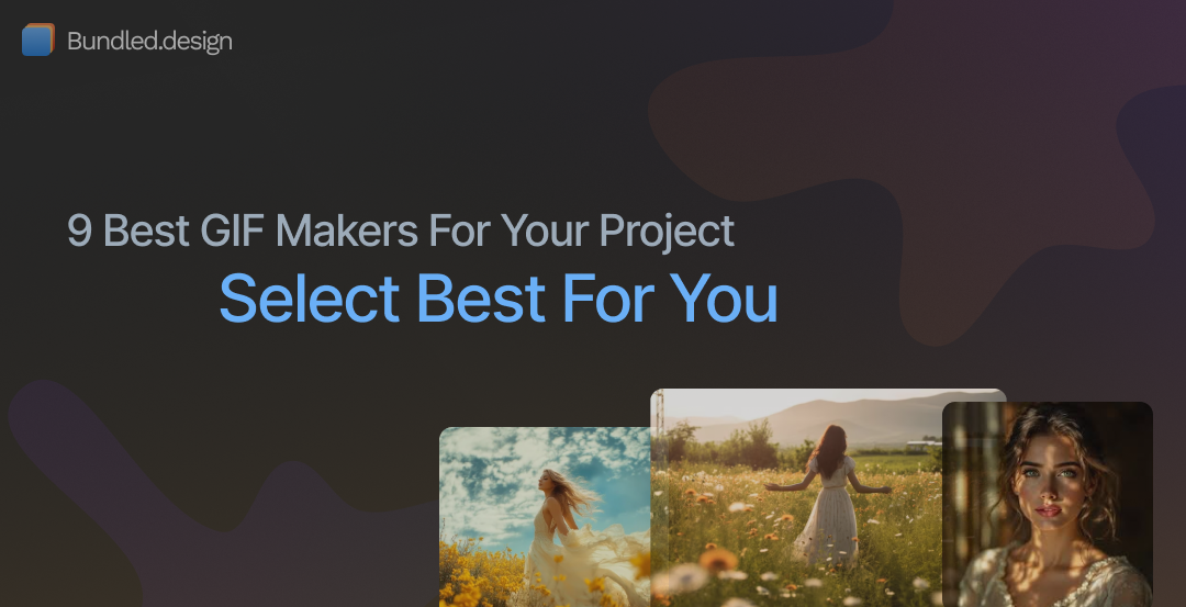9 Best GIF Makers For Your Project