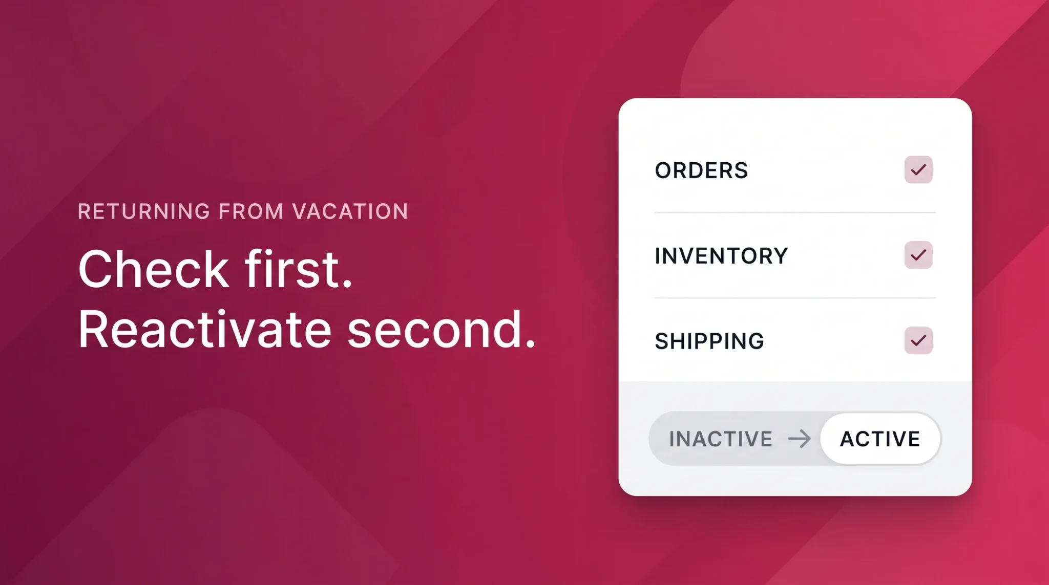 Return from vacation reactivation checklist banner
