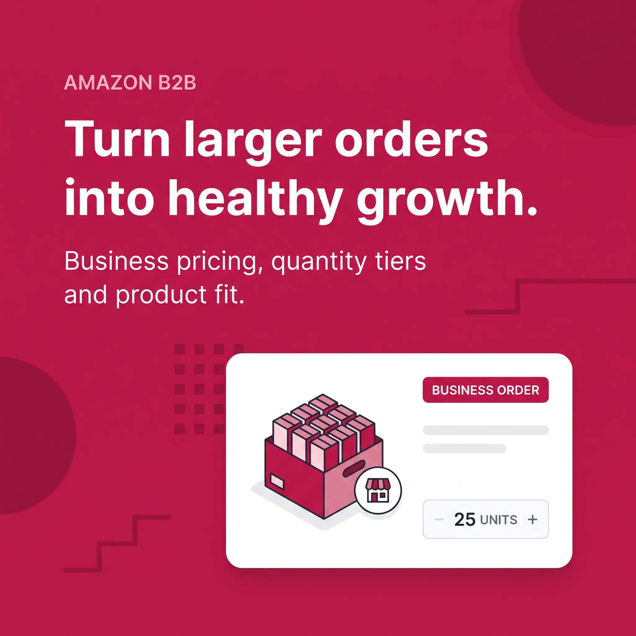 Amazon B2B Guide for Sellers: Amazon Business, Pricing and How It Works