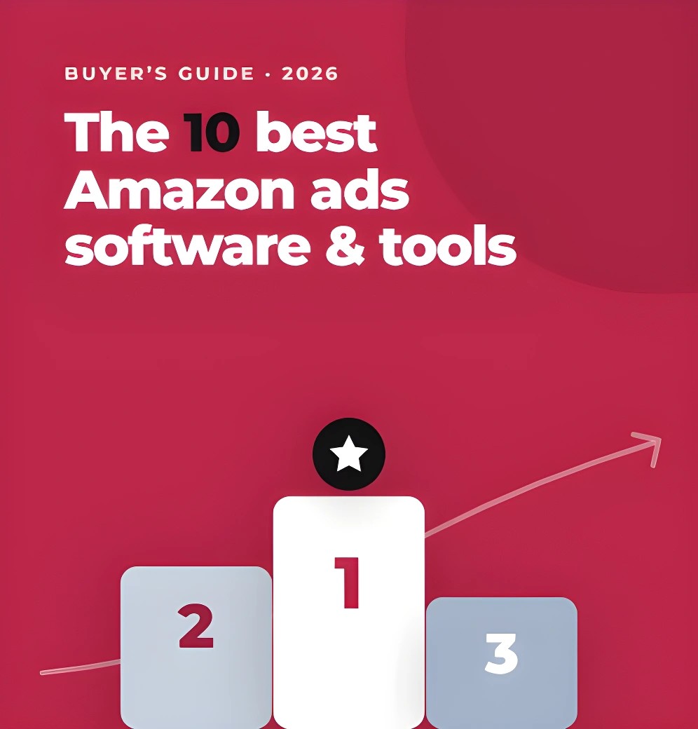 The 10 Best Amazon Ads Software & Tools in 2026 - Features, Pricing & Pros/Cons