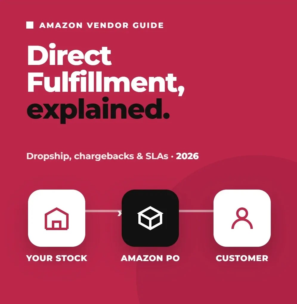 Amazon Direct Fulfillment: The Complete 2026 Guide for Vendors