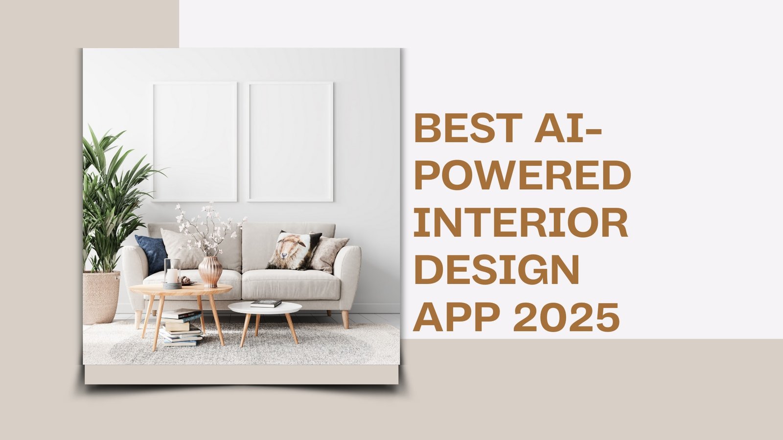 The 7 Best AI Interior Design Apps of 2025 (Ranked & Reviewed)