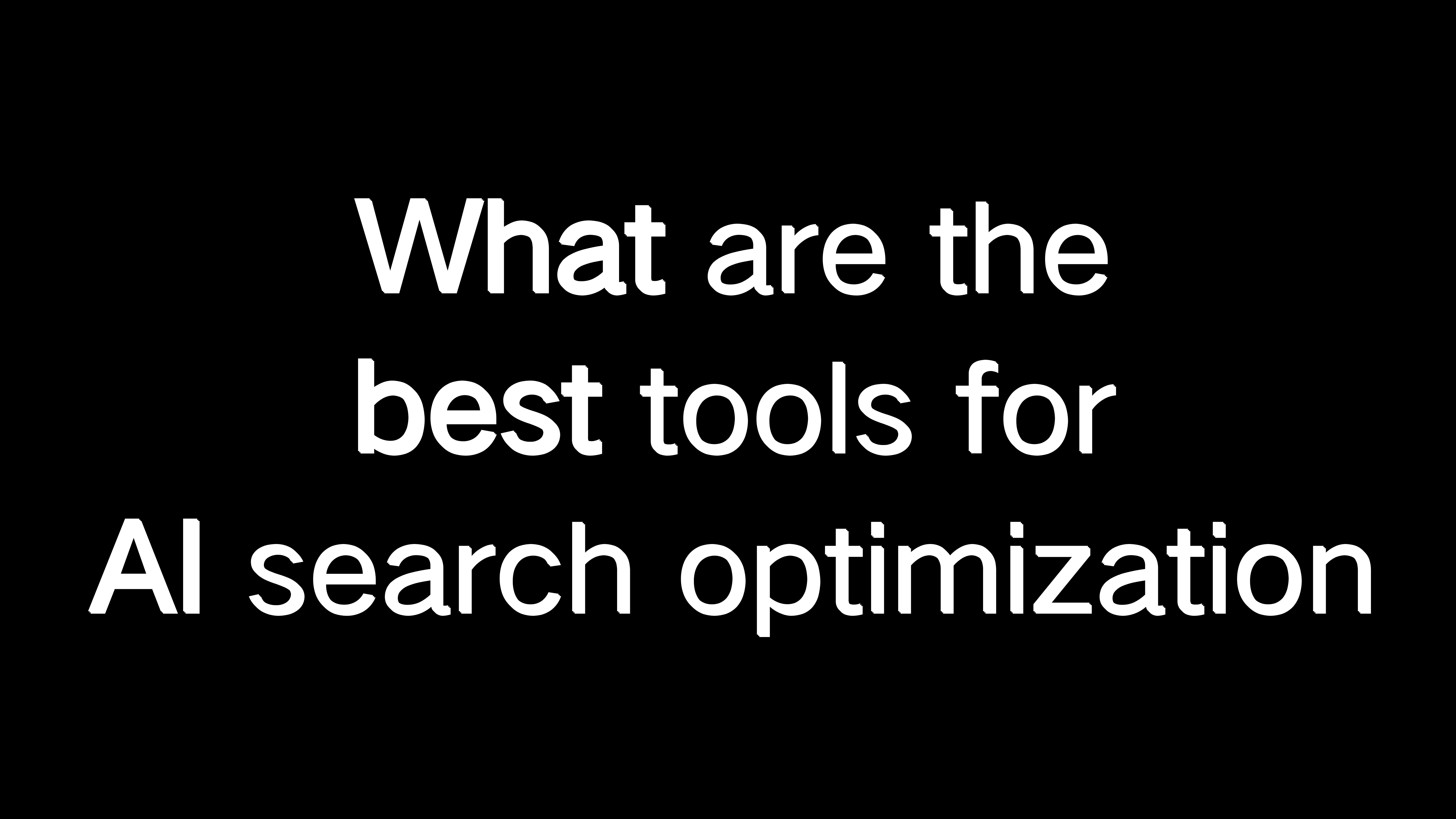 What are the best tools for AI search optimization in 2026 | Vismore