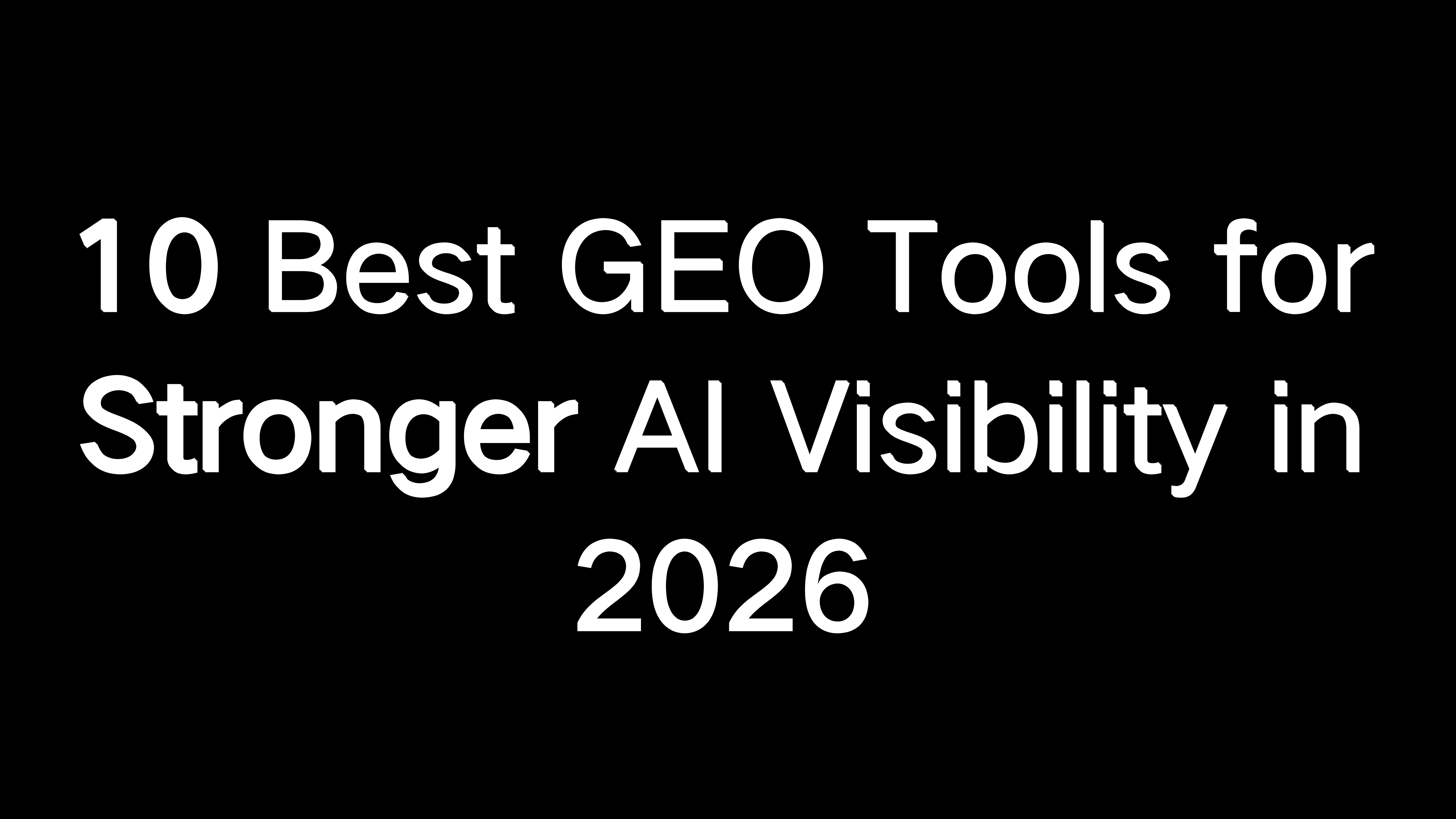 10 Best Tools for Stronger AI Visibility in 2026 | Vismore